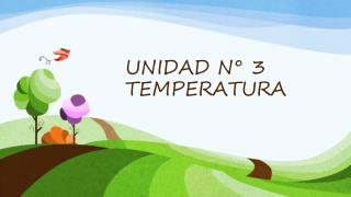 UNIDAD N° 3 T EMPERATURA