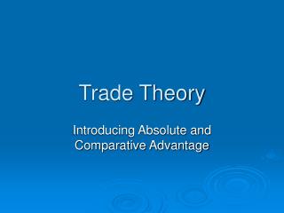 Trade Theory