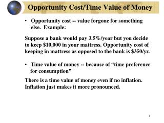 Opportunity Cost/Time Value of Money