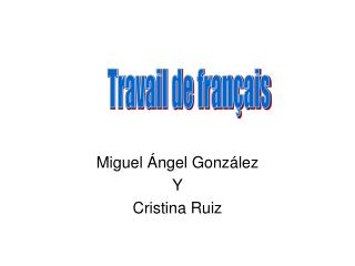 Miguel Ángel González Y Cristina Ruiz