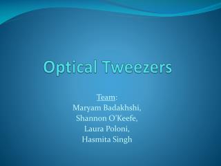 Optical Tweezers