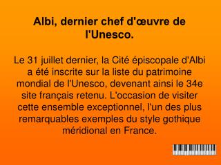 Albi, dernier chef d'œuvre de l'Unesco.