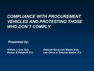 COMPLIANCE WITH PROCUREMENT VEHICLES AND PROTESTING THOSE WHO DON’T COMPLY