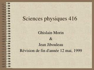 Sciences physiques 416