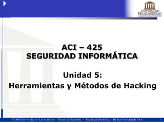 ACI – 425 SEGURIDAD INFORMÁTICA