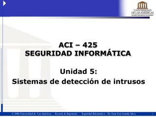 ACI – 425 SEGURIDAD INFORMÁTICA