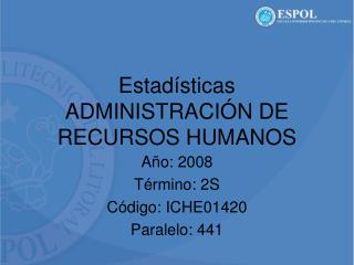 Estadísticas ADMINISTRACIÓN DE RECURSOS HUMANOS