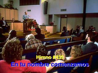 Himno #439 En tu nombre comenzamos