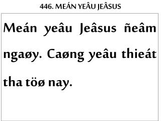 446. MEÁN YEÂU JEÂSUS