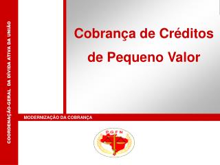 Cobrança de Créditos de Pequeno Valor