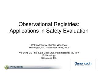 Observational Registries: Applications in Safety Evaluation