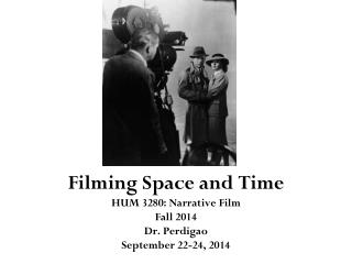 Filming Space and Time