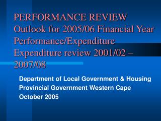 Department of Local Government &amp; Housing Provincial Government Western Cape October 2005