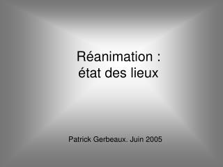 Réanimation : état des lieux