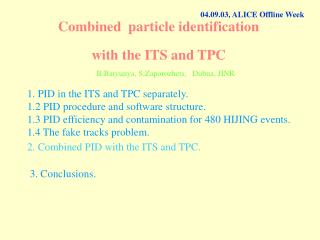 Combined particle identification with the ITS and TPC