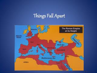 Things Fall Apart