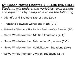 6 th Grade Math: Chapter 2 LEARNING GOAL