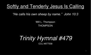 Softly and Tenderly Jesus Is Calling