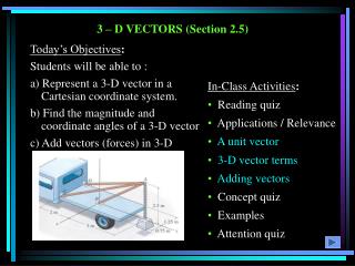 3 – D VECTORS (Section 2.5)