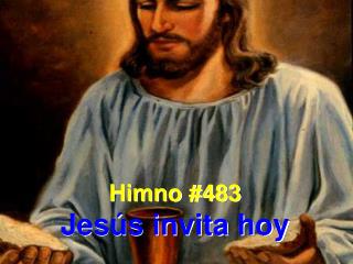 Himno #483 Jesús invita hoy