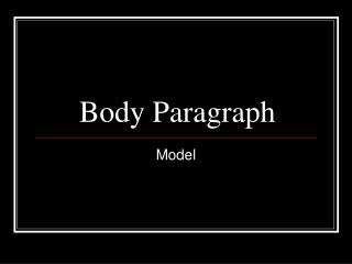 Body Paragraph