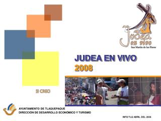 JUDEA EN VIVO 2008