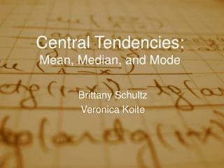 Central Tendencies: Mean, Median, and Mode