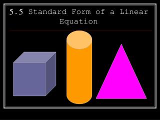 5.5 Standard Form of a Linear Equation