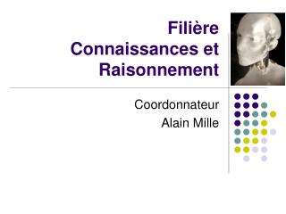 Filière Connaissances et Raisonnement