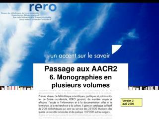 Passage aux AACR2 6. Monographies en plusieurs volumes