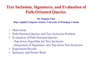 Tree Inclusion, Signatures, and Evaluation of Path-Oriented Queries