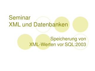 Seminar XML und Datenbanken