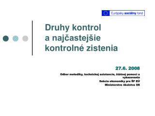 Druhy kontrol a najčastejšie kontrolné zistenia