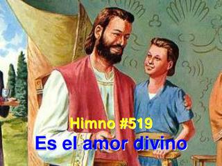 Himno #519 Es el amor divino