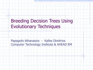 Breeding Decision Trees Using Evolutionary Techniques