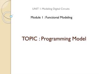 TOPIC : Programming Model