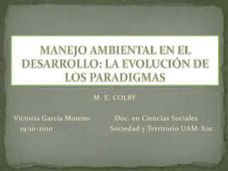 MANEJO AMBIENTAL EN EL DESARROLLO: LA EVOLUCIÓN DE LOS PARADIGMAS