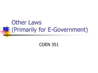Other Laws (Primarily for E-Government)