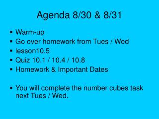 Agenda 8/30 &amp; 8/31