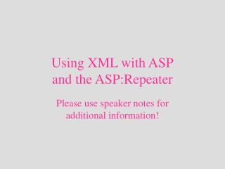 Using XML with ASP and the ASP:Repeater