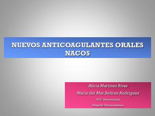 NUEVOS ANTICOAGULANTES ORALES NACOS