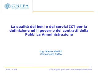 ing. Marco Martini Componente CNIPA