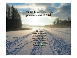 HYB569 Talven limnologia Loppuseminaari 19.3.04