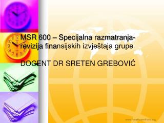 MSR 600 – Specijalna razmatranja- revizija fina nsijskih izvještaja grupe