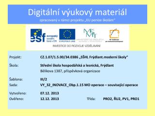 Digitální výukový materiál zpracovaný v rámci projektu „EU peníze školám“