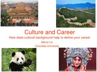 Culture and Career How does cultural background help to define your career