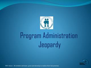 Program Administration Jeopardy