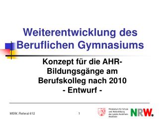 Weiterentwicklung des Beruflichen Gymnasiums