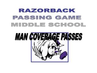 MAN COVERAGE PASSES