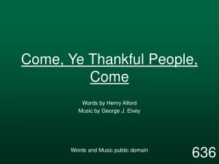 Come, Ye Thankful People, Come